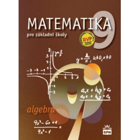 Matematika 9.r. ZŠ - Algebra (nová řada dle RVP ZV)