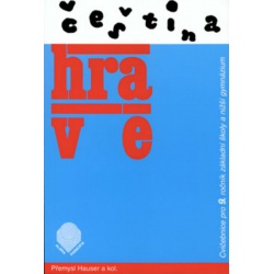Čeština hravě - cvičebnice pro 9. ročník ZŠ a nižší gymnázium