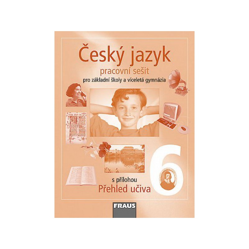 Český jazyk 6.r. ZŠ a víceletá gymnázia - pracovní sešit