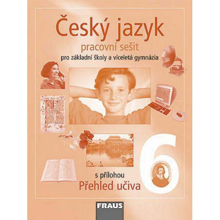 Český jazyk 6.r. ZŠ a víceletá gymnázia - pracovní sešit