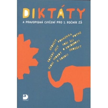 Diktáty a pravopisná cvičení pro 5. ročník ZŠ