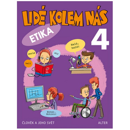 Lidé kolem nás - Etika pro 4.ročník Alter - učebnice do školy Lidé kolem nás - Etika pro 4.ročník Alter - učebnice do školy