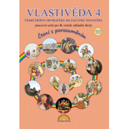 Vlastivěda 4 - Od pravěku do začátku novověku - pracovní sešit Vlastivěda 4 - Od pravěku do začátku novověku - pracovní sešit