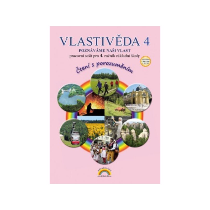 Vlastivěda 4.r. - pracovní sešit (Poznáváme naši vlast)