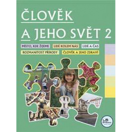 Člověk a jeho svět 2 (prvouka pro 2.r. ZŠ)