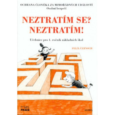 Ochrana člověka za mimořádných událostí pro 1.r. ZŠ - Neztratím se? Neztratím!