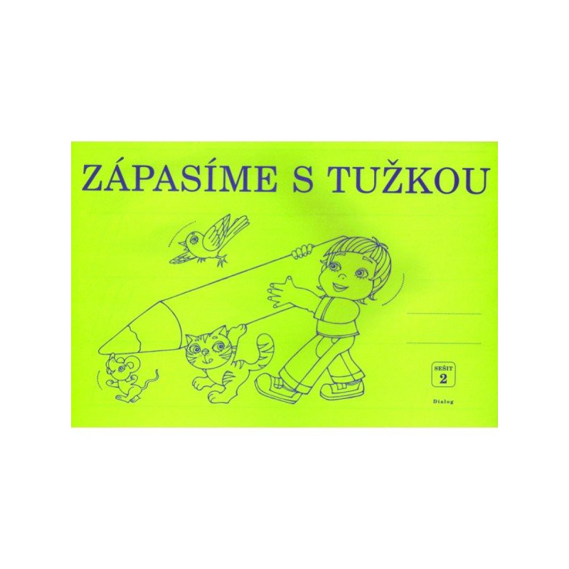 Zápasíme s tužkou - sešit 2