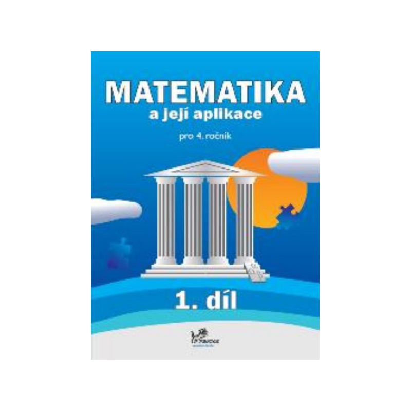 Matematika a její aplikace 4.r. 1.díl