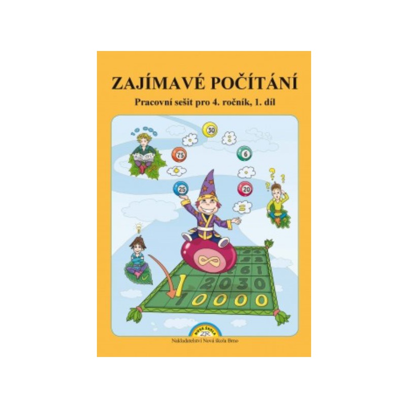 Zajímavé počítání pro 4.ročník ZŠ - pracovní sešit 1.díl