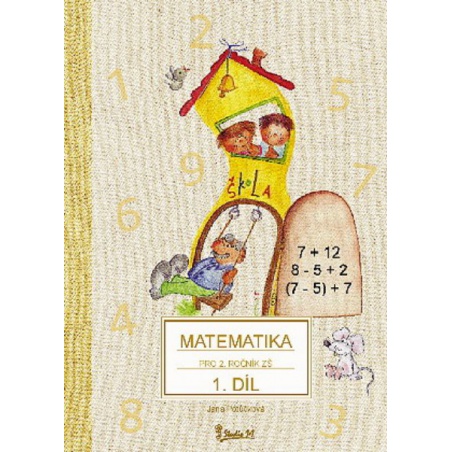 Matematika pro 2.ročník ZŠ 1.díl (nové vydání)