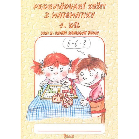 Procvičovací sešit z matematiky 2.r. 1.díl