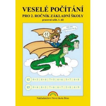 Veselé počítání pro 2, 1. díl Nová škola - učebnice do školy Veselé počítání pro 2, 1. díl Nová škola - učebnice do školy