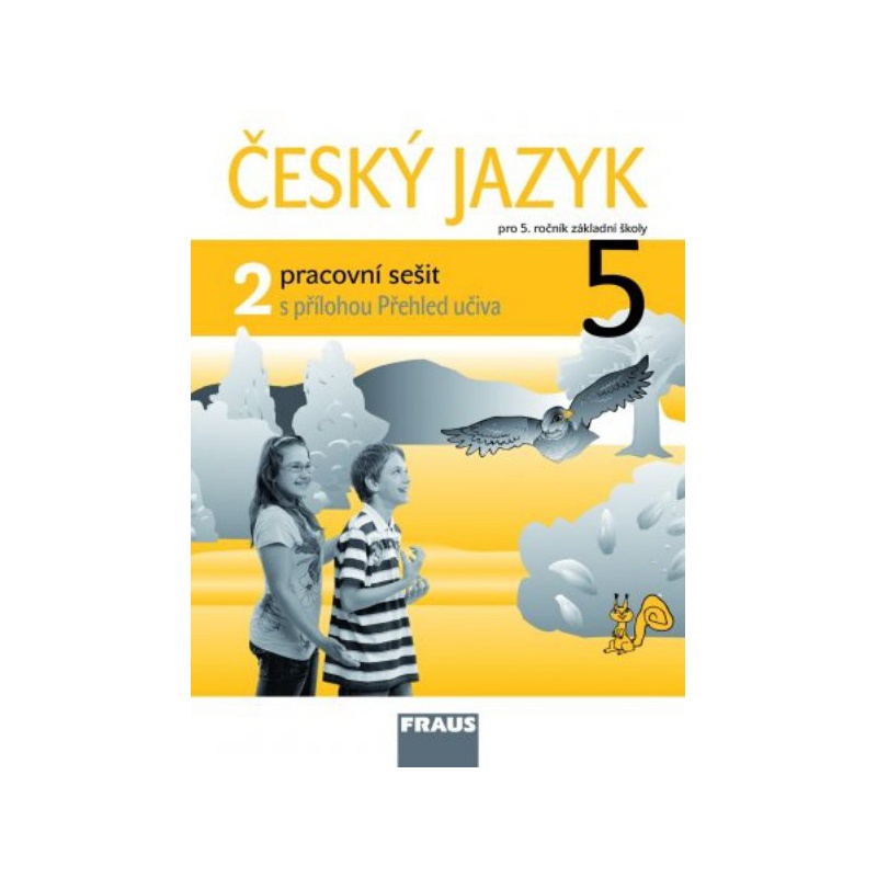 Český jazyk 5.r. ZŠ - pracovní sešit 2 (s přílohou Přehled učiva)