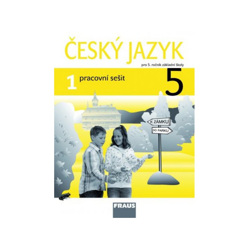 Český jazyk 5.r. ZŠ - pracovní sešit 1