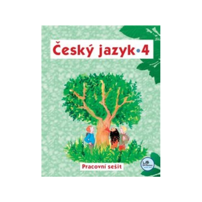 Český jazyk 4.r. ZŠ - pracovní sešit