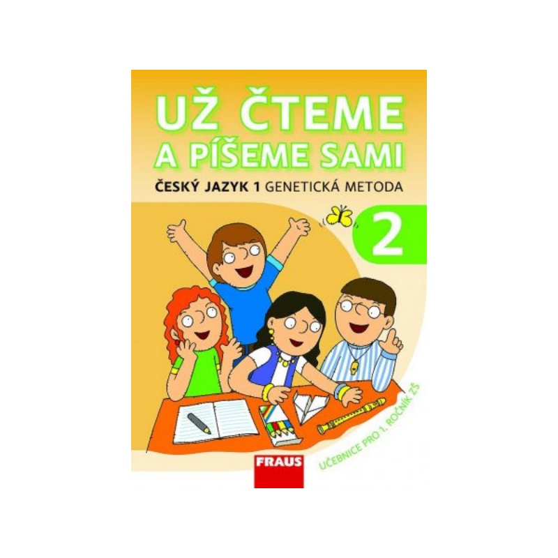 Už čteme a píšeme sami - Genetická metoda 2 (učebnice 1.r. ZŠ)