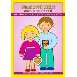 Pracovní sešit - Jak předcházet vývojovým poruchám učení v MŠ