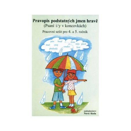 Pravopis podstatných jmen hravě Nová škola - učebnice do školy