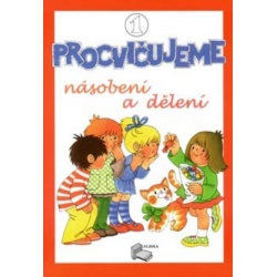 Procvičujeme násobení a dělení - 1.díl pracovní sešit pro