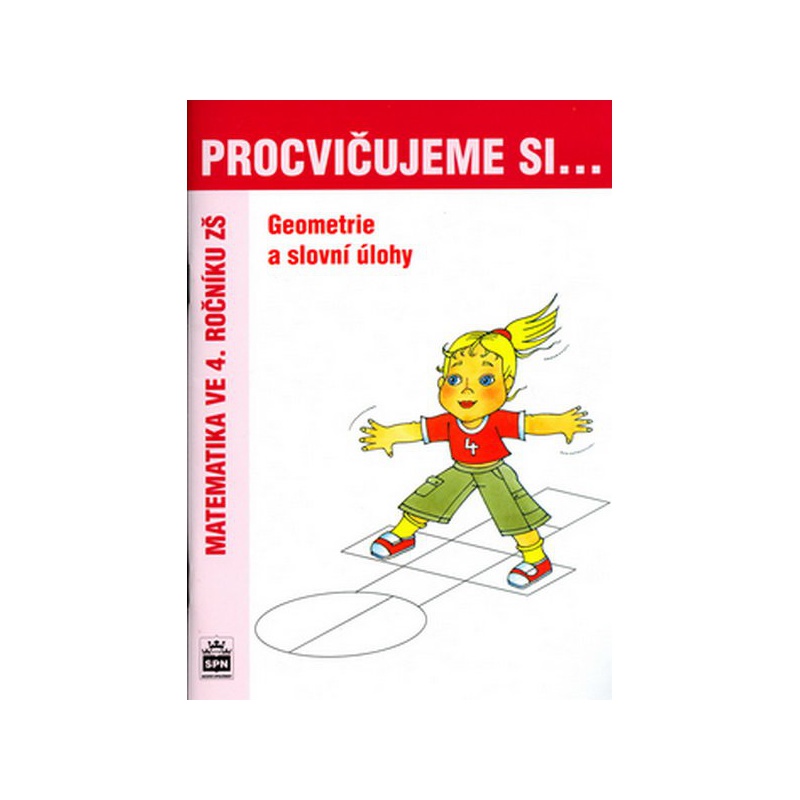 Procvičujeme si...Geometrie a slovní úlohy 4.r.