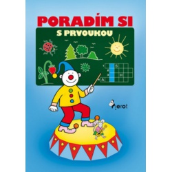 Poradím si s prvoukou 1 (pro 1.ročník ZŠ) Pierot - učebnice do