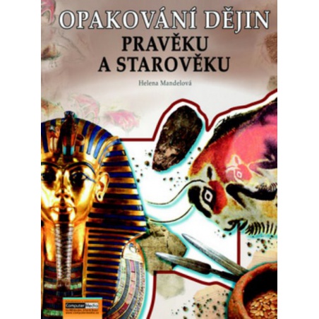 Opakování dějin Pravěku a starověku - Zadání