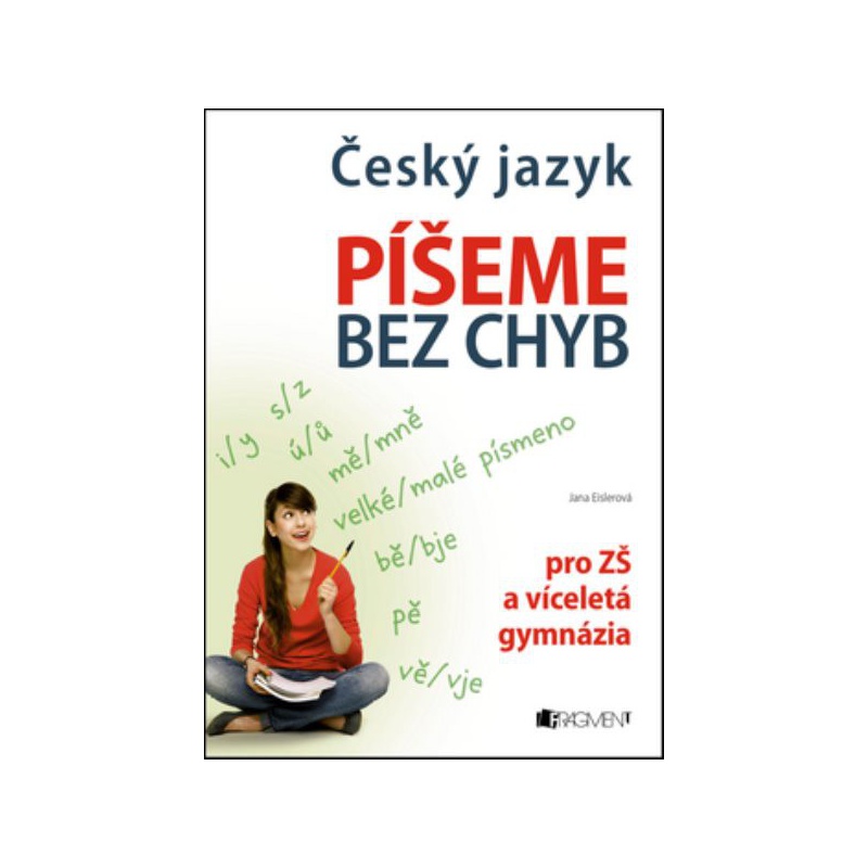 Český jazyk - Píšeme bez chyb pro ZŠ a víceletá gymnázia