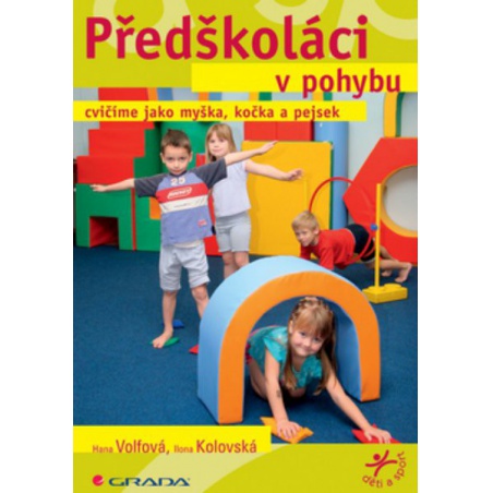 Předškoláci v pohybu - cvičíme jako myška, kočka a pejsek