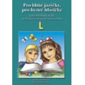 Pro hbité jazýčky a bystré hlavičky L