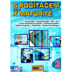 S počítačem nejen k maturitě 2.díl (7.vydání) Computer Media -