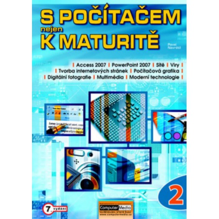 S počítačem nejen k maturitě 2.díl (7.vydání)