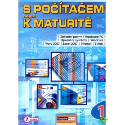 S počítačem nejen k maturitě 1 7.vydání Computer Media -
