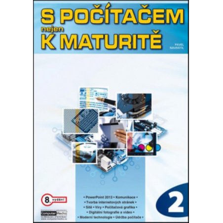 S počítačem nejen k maturitě 2.díl (8. vydání)
