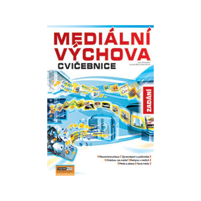 Mediální výchova - Cvičebnice - Zadání