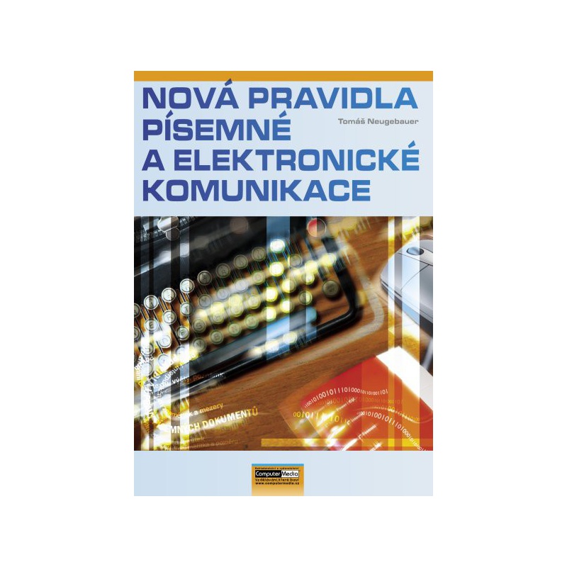 Nová pravidla písemné a elektronické komunikace