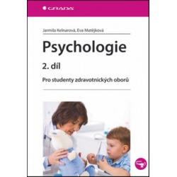 Psychologie 2.díl - Pro studenty zdravotnických oborů Grada -