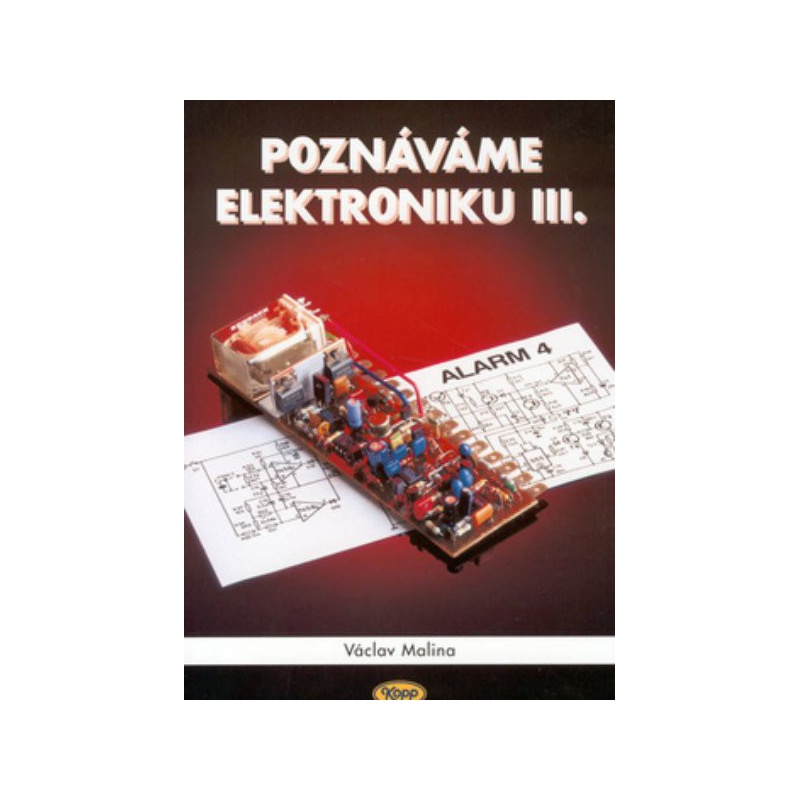 Poznáváme elektroniku III.