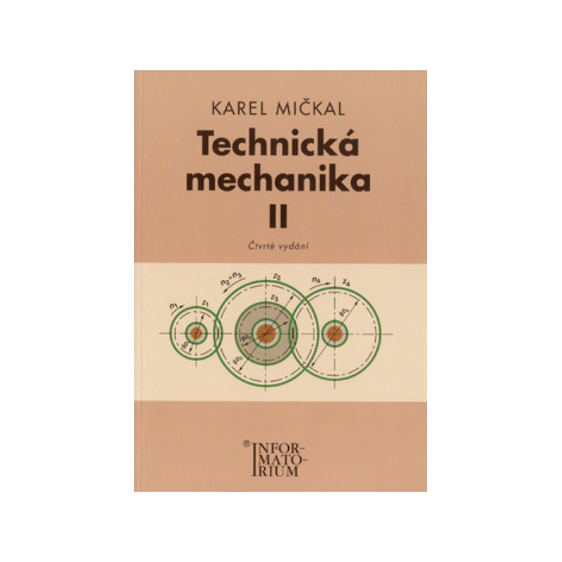 Technická mechanika II pro studijní obory SOŠ a SOU