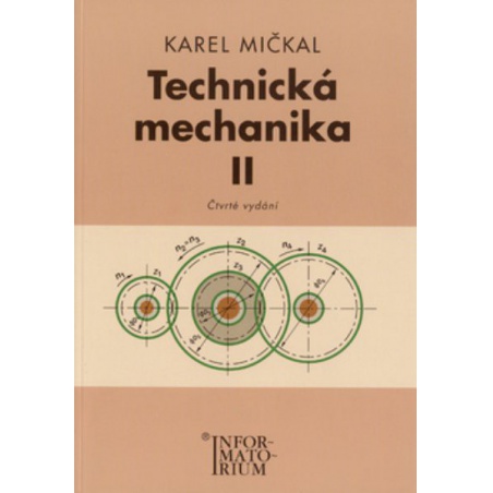 Technická mechanika II pro studijní obory SOŠ a SOU