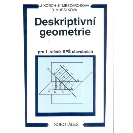 Deskriptivní geometrie pro 1. ročník SPŠ stavebních