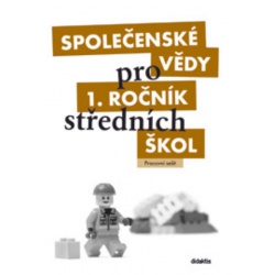 Společenské vědy pro 1. ročník SŠ - Pracovní sešit Didaktis -