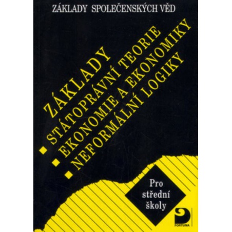 Základy státoprávní teorie, ekonomie a ekonomiky, neformální logiky pro SŠ