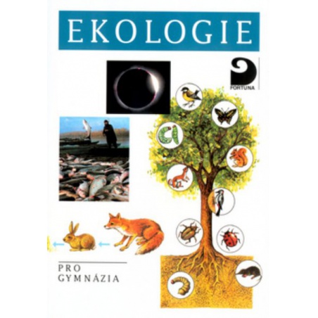 Ekologie a ochrana životního prostředí pro gymnázia