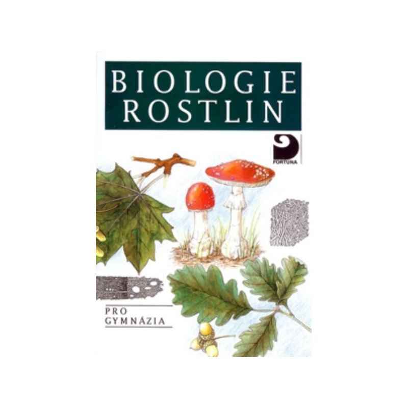 Biologie rostlin pro gymnázia