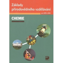 Chemie (Základy přírodovědného vzdělávání pro SOŠ a SOU)