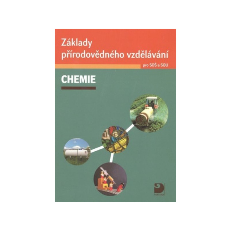 Chemie (Základy přírodovědného vzdělávání pro SOŠ a SOU)