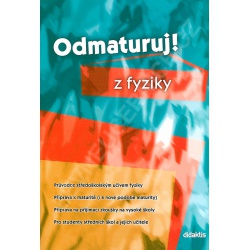 Odmaturuj z fyziky Didaktis - učebnice do školy