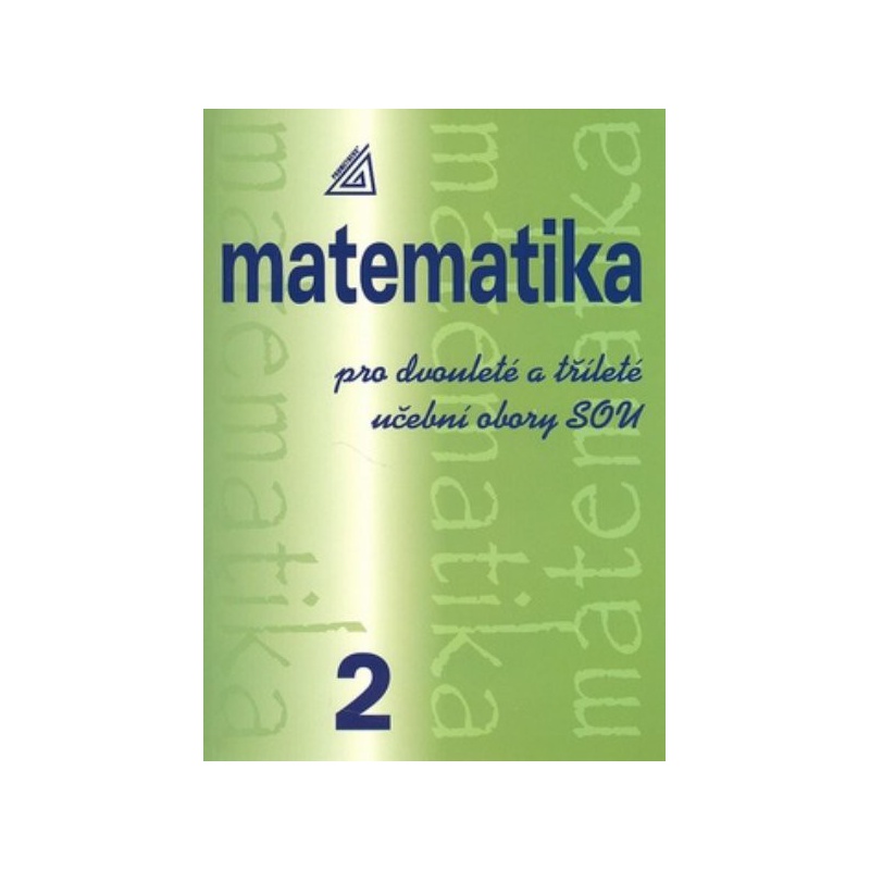 Matematika pro dvouleté a tříleté učební obory SOU 2