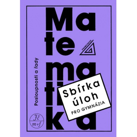 Sbírka úloh pro gymnázia – Posloupnosti a řady