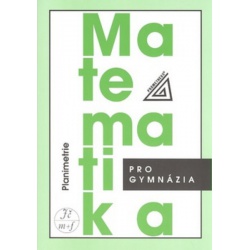 Matematika pro gymnázia - Planimetrie Prometheus, spol.s r.o.
